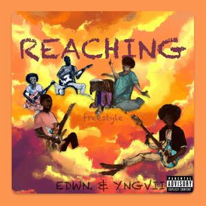 REACHING (freestyle) (feat. YNGVII) [Explicit]