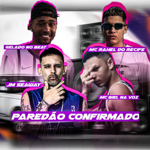 Paredão Confirmado (Explicit)