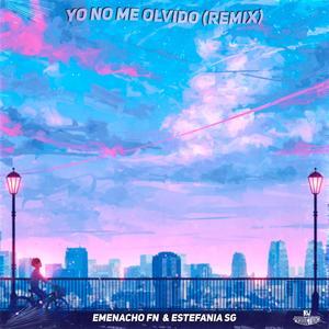 Yo No Me Olvido (feat. Estefania SG) [Remix]