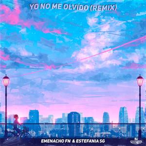 Yo No Me Olvido(feat. Estefania SG) (Remix)