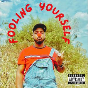 Fooling Yourself (Explicit)