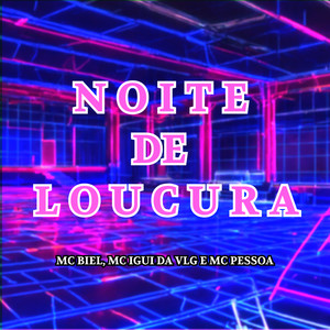 Noite de Loucura (Slowed|Explicit)