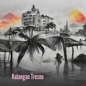 Kelangan Tresno