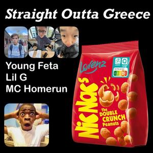 Straight Outta Greece (feat. Young Feta, Lil G & MC Homerun) (Explicit)