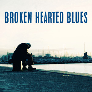 Broken Hearted Blues