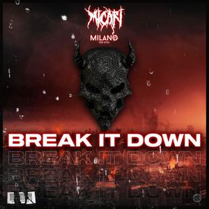 Break It Down (feat. Milano The Don) [Explicit]