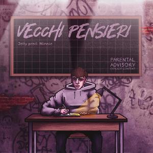 Vecchi Pensieri (Explicit)