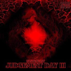 Judgement Day 3 (Explicit)