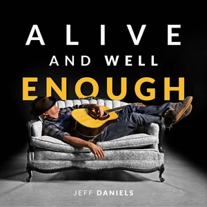 Alive and Well Enough (Explicit)