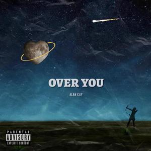 Over You (Explicit)