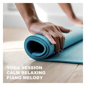 Yoga Session Calm Relaxing Piano Melody