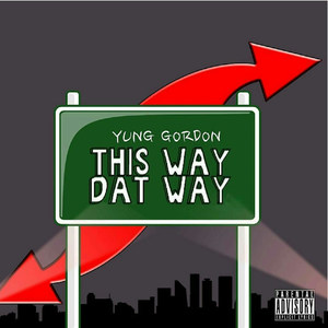 This Way Dat Way (Explicit)