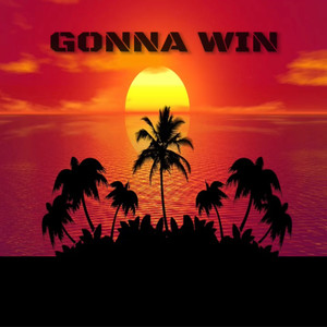 GONNA WIN (Explicit)