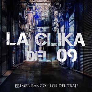 La Clika del 09 Ft. Los Del Traje (feat. Los Del Traje)