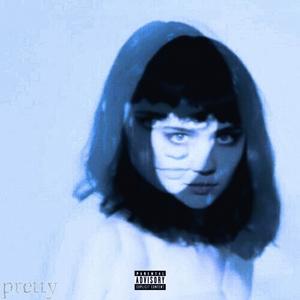 pretty (feat. glicks) (Explicit)
