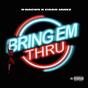 Bring Em Thru (Explicit)