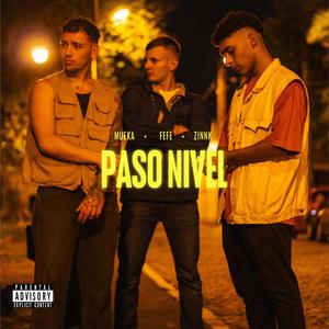 Paso Nivel (feat. fefe & Zinnk)