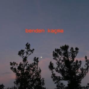 Benden Kaçma (Explicit)