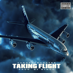 Taking Flight (Explicit)