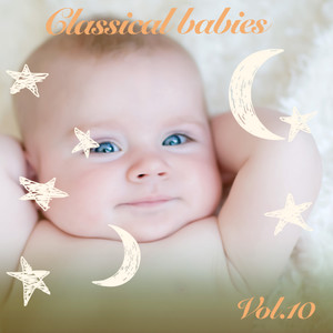 Classical Babies, Vol. 10