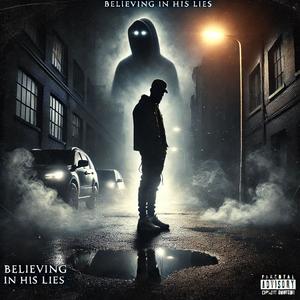Believing in His Lies (Explicit)