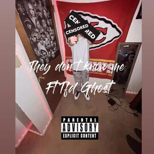 They don't know me (feat. Tfd Ghost) (Explicit)