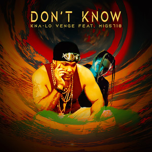 Don't Know (Explicit)