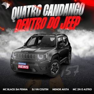 QUATRO CADANGO DENTRO DO JEEP (Explicit)