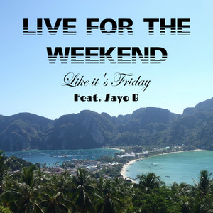 Like It's Friday (Explicit)