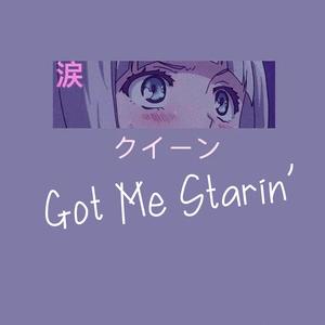 Got Me Starin' (Explicit)