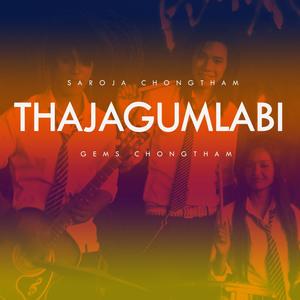 THAJAGUMLABI(feat. Saroja Chongtham)