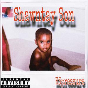 Shawntay Son (Explicit)