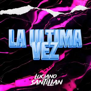 La Ultima Vez (Para Escribirlo En Una Bala)