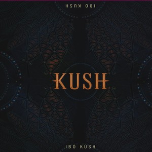 Kush (Explicit)