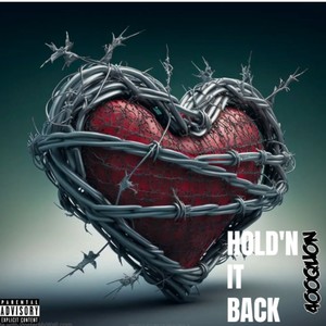 Hold'n it back (Explicit)