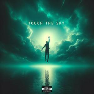 Touch the Sky (Explicit)