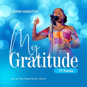 My Gratitude (Live)