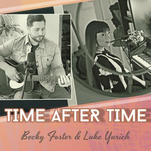 Time After Time(feat. Luke Yurich)