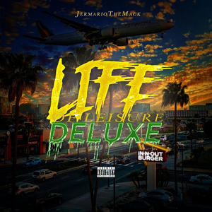 Life Of Leisure Deluxe, Pt. 2 (Explicit)