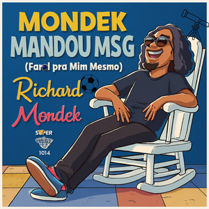 MONDEK MANDOU MSG (Farol Pra Mim Mesmo)