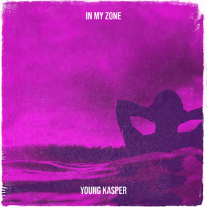 In My Zone (Explicit)
