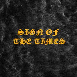 Sign Of The Times (feat. jaydotthegemini & MCKG) (Explicit)