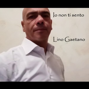 Io non ti sento