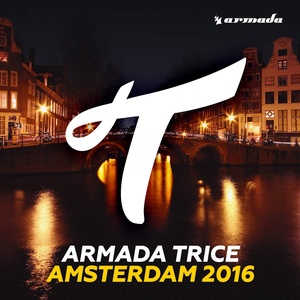 Armada Trice: Amsterdam 2016