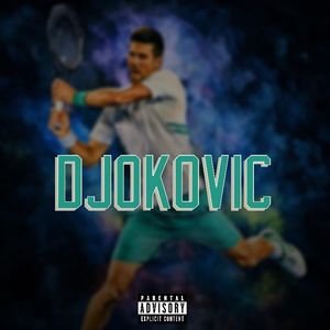 Djokovic (Explicit)