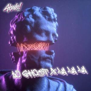 DJ Ghost x La La La