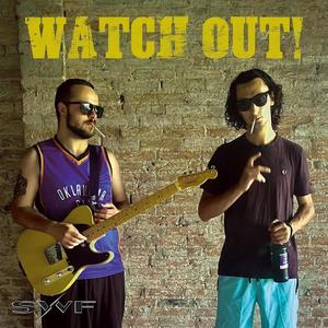 WATCH OUT! (feat. Plaga & YngLeio)