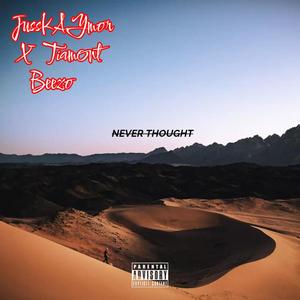 Never thought (feat. Tiamont Beezo) [Explicit]