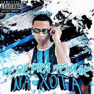 Pede pra Tomar na Xota (Explicit)