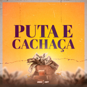 Puta e Cachaça (Explicit)